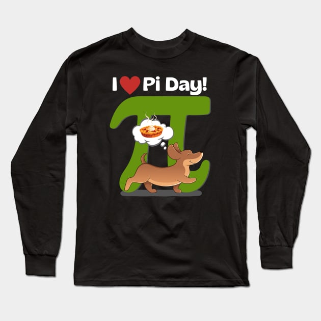 I Love PI Day Dachshund Green Long Sleeve T-Shirt by Weenie Riot